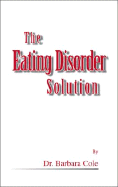 The Eating Disorder Solution