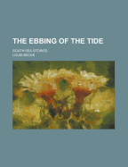 The Ebbing of the Tide: South Sea Stories