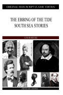 The Ebbing Of The Tide South Sea Stories