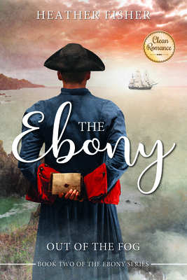 The Ebony II: Out of the Fog - Fisher, Heather
