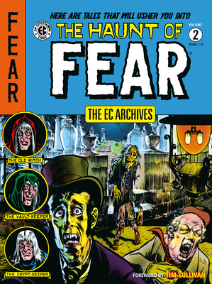 The EC Archives: The Haunt of Fear Volume 2 - Gaines, Bill, and Feldstein, Al