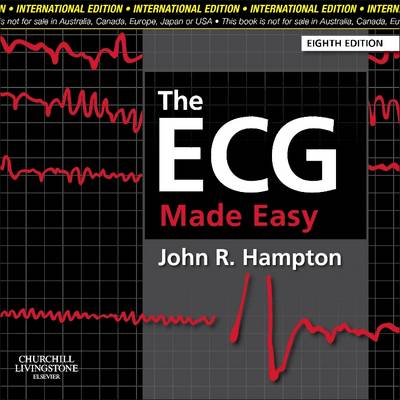 The ECG Made Easy - Hampton, John R, DM, Ma, Dphil, Frcp
