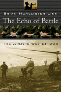 The Echo of Battle: The Army's Way of War