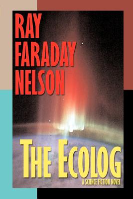 The Ecolog - Nelson, Ray Faraday