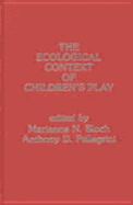The Ecological Context of Childrens Play