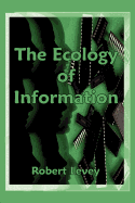 The Ecology of Information: The Principles of Organization Evolution