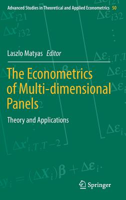 The Econometrics of Multi-Dimensional Panels: Theory and Applications - Matyas, Laszlo (Editor)