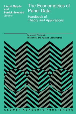 The Econometrics of Panel Data: Handbook of Theory and Applications - Mtys, Lszl (Editor), and Sevestre, Patrick (Editor)
