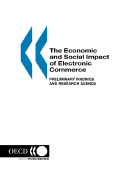 The Economic and Social Impacts of Electronic Commerce: Preliminary Findings and Research Agenda