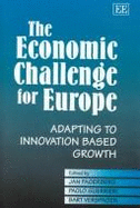 The Economic Challenge for Europe: Adapting to Innovation Based Growth - Fagerberg, Jan, Professor (Editor), and Guerrieri, Paolo (Editor), and Verspagen, Bart (Editor)