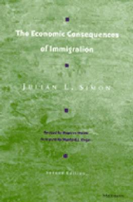 The Economic Consequences of Immigration: Second Edition - Simon, Julian Lincoln