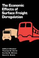 The Economic Effects of Surface Freight Deregulation