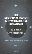 The Economic Factor in International Relations: A Brief Introduction