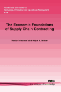 The Economic Foundations of Supply Chain Contracting