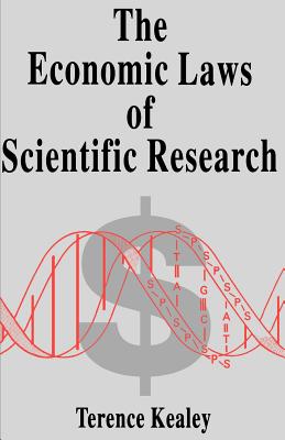 The Economic Laws of Scientific Research - Kealey, Terence, and Loparo, Kenneth A