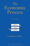 The Economic Process: An Instantaneous Non-Newtonian Picture Third Edition