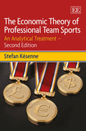 The Economic Theory of Professional Team Sports: An Analytical Treatment - Second Edition
