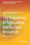 The Economics of Agriculture and Natural Resources: The Case of Iran