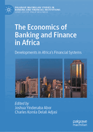 The Economics of Banking and Finance in Africa: Developments in Africa's Financial Systems