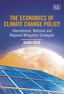 The Economics of Climate Change Policy: International, National and Regional Mitigation Strategies