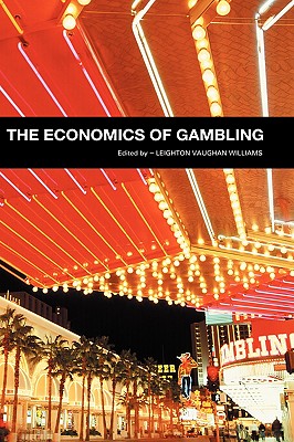 The Economics of Gambling - Vaughan-Williams, Leighton