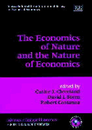 The Economics of Nature and the Nature of Economics - Cleveland, Cutler J (Editor), and Stern, David I (Editor), and Costanza, Robert, Professor (Editor)