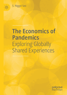 The Economics of Pandemics: Exploring Globally Shared Experiences