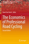 The Economics of Professional Road Cycling