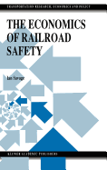 The Economics of Railroad Safety