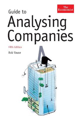 The Economist Guide To Analysing Companies - Vause, Bob