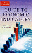 The Economist Guide To Economic Indicators