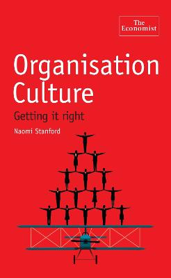 The Economist: Organisation Culture: How corporate habits can make or break a company - Stanford, Naomi