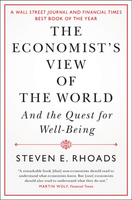 The Economist's View of the World - Rhoads, Steven E