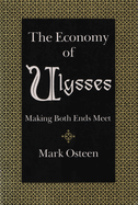 The Economy of Ulysses: Making Both Ends Meet