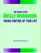 The Edgar Cayce Ideals Workbook - Todeschi, Kevin J