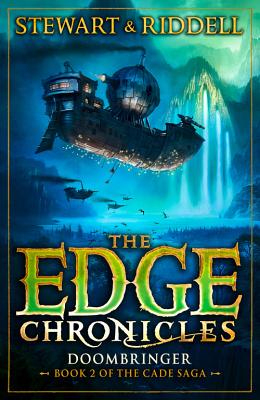The Edge Chronicles 12: Doombringer: Book 2 of the Cade Saga - Stewart, Paul