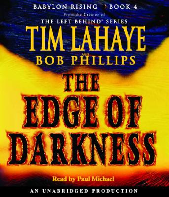 The Edge of Darkness - LaHaye, Tim, Dr., and Michael, Paul (Read by)