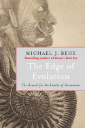 The Edge of Evolution: The Search for the Limits of Darwinism - Behe, Michael J