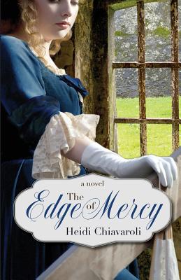 The Edge of Mercy - Chiavaroli, Heidi