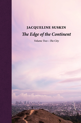 The Edge of the Continent: The City - Suskin, Jacqueline