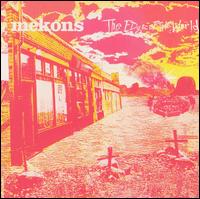 The Edge of the World - The Mekons