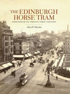 The Edinburgh Horse Tram: Nineteenth to Twenty-First Century