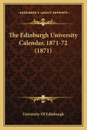 The Edinburgh University Calendar, 1871-72 (1871)