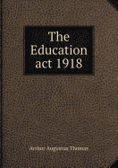 The Education ACT 1918