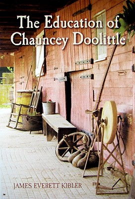 The Education of Chauncey Doolittle - Kibler, James