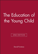 The Education of the Young Child