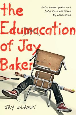 The Edumacation of Jay Baker - Clark, Jay