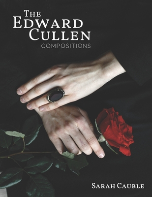 The Edward Cullen Compositions: Complete Album Sheet Music for Solo Piano - Cauble, Sarah