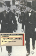 The Edwardian Crisis: Britain 1901-14