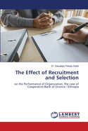 The Effect of Recruitment and Selection
